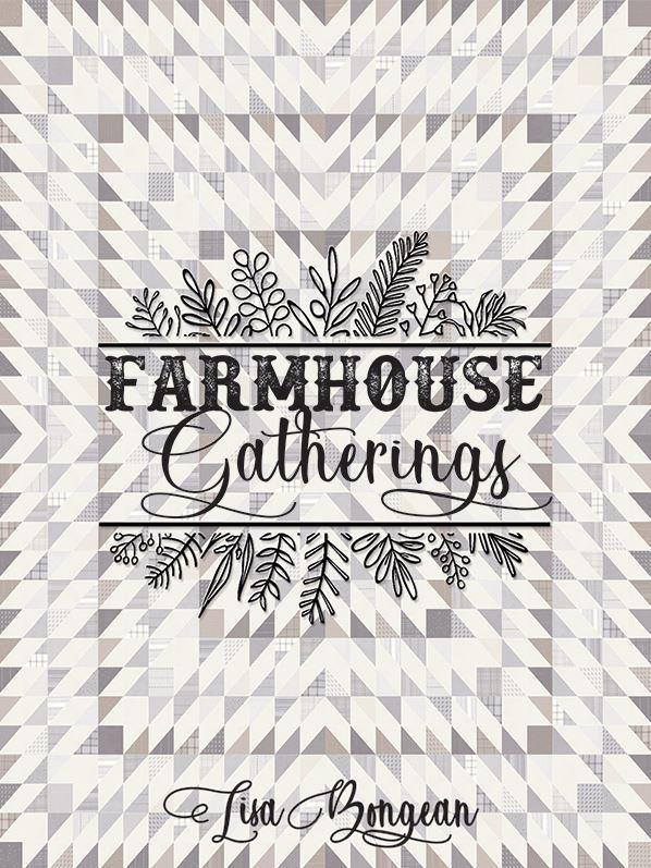 Farmhouse Gatherings Book By Lisa Bongean