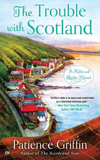 The Trouble With Scotland By Patience Griffin