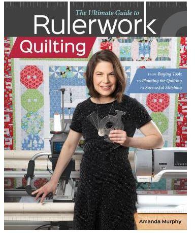 The Ultimate Guide To Rulerwork Quilting By Amanda Murphy