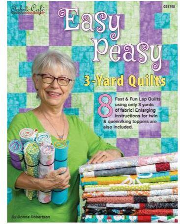 Easy Peasy 3 Yard Quilts From Fabric Cafe