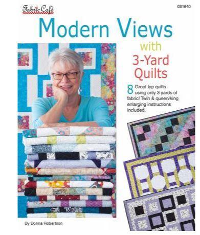 Modern Views 3 Yard Quilts By Donna Robertson From Fabric Cafe