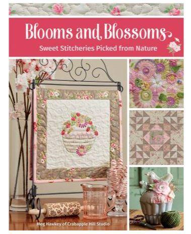 Blooms And Blossoms By Meg Hawkey From Martingale