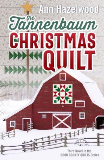 The  Tannenbaum Christmas Quilt From Ann Hazelwood