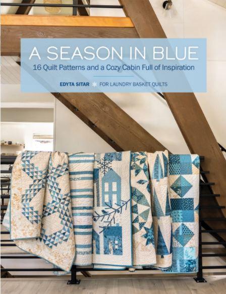 A Season in Blue By Edyta Sitar from Laundry Basket Quilts