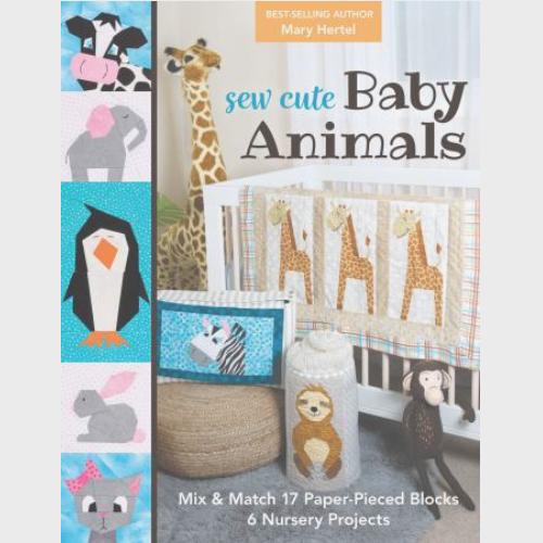 Sew Cute Baby Animals by Mary Hertel for C&T Publishing