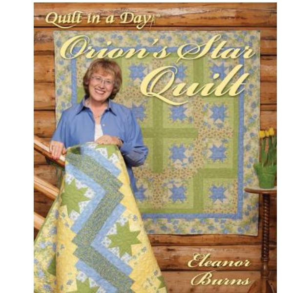 Orion's Star Quilt by Eleanor Burns from Quilt in a Day