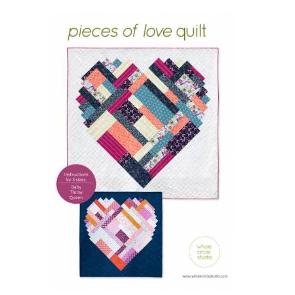 Pieces of Love Quilt Pattern by Whole Circle Studio