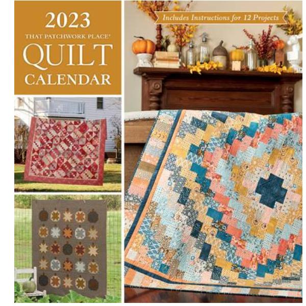 2023 That Patchwork Place Quilt Calendar