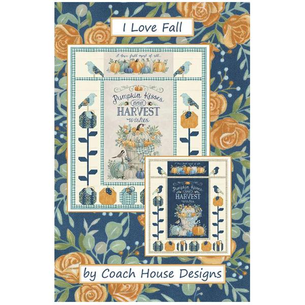 I Love Fall Quilt Pattern By Barb Cherniwchan For Coach House Designs