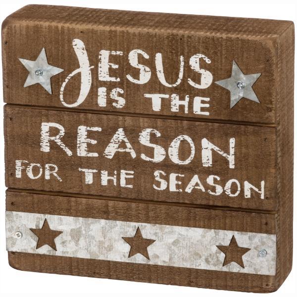 Jesus Is The Reason For The Season Slat Box Sign By Phil Chapman For Primitives By Kathy