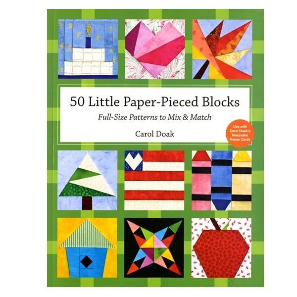 50 Little Paper-Pieced Blocks Pattern Book By Carol Doak 