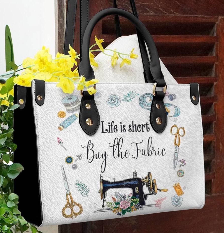 Life is Short Quilting Notions Leather Bag with Black Handles