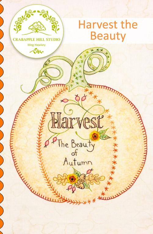 Harvest the Beauty Embroidery Pattern by Meg Hawkey for Crabapple Hill Studio
