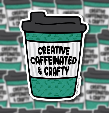 Creative, Caffeinated, & Crafty Coffee Sticker from Sassafras Lane Designs