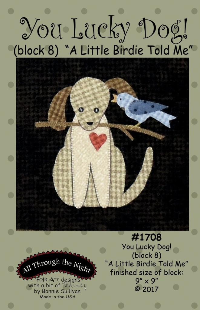 You Lucky Dog Pattern - Block 8: A Little Birdie Told Me by Bonnie Sullivan from All Through the Night