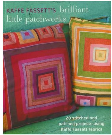 Kaffe Fassett's Brilliant Little Patchworks