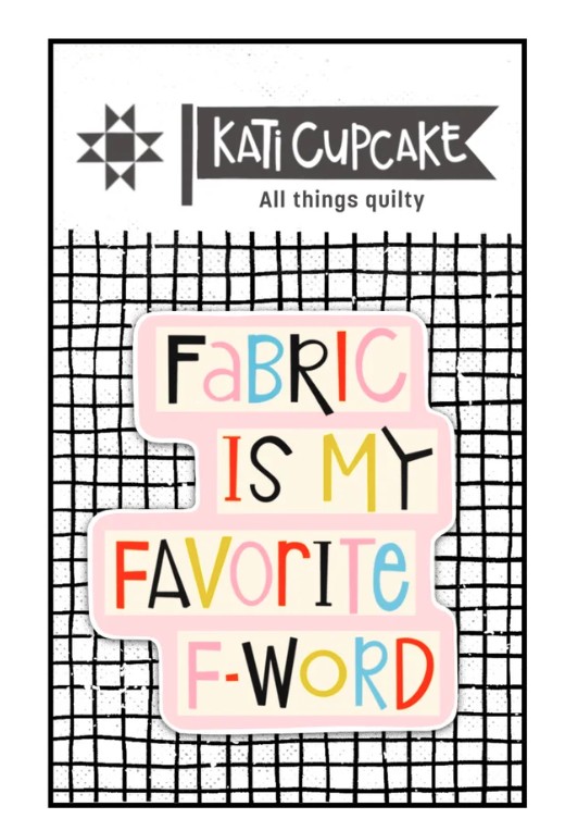Fabric is My Favorite Vinyl Sticker from Kati Cupcake