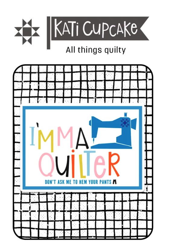 I'mma Quilter Vinyl Sticker from Kati Cupcake