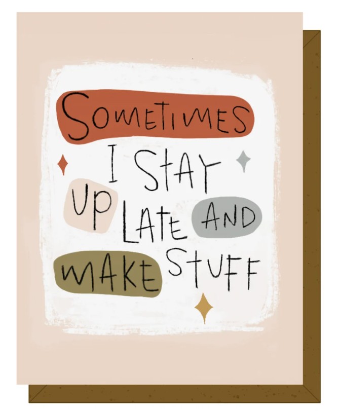 Sometimes Greeting Card from Kati Cupcake