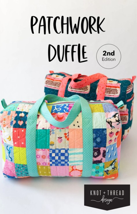 Patchwork Duffle Bag Pattern from Knot and Thread Designs