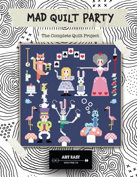 Mad Quilt Party - The Complete Quilt Project from Art East Quilting