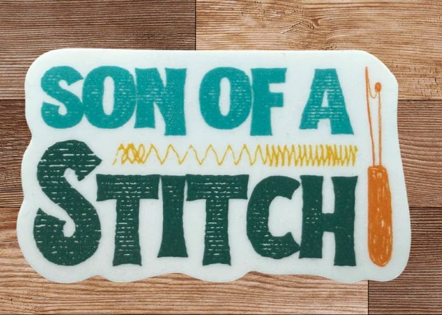 Son of a Stitch Sticker from My Beste Quilt Co