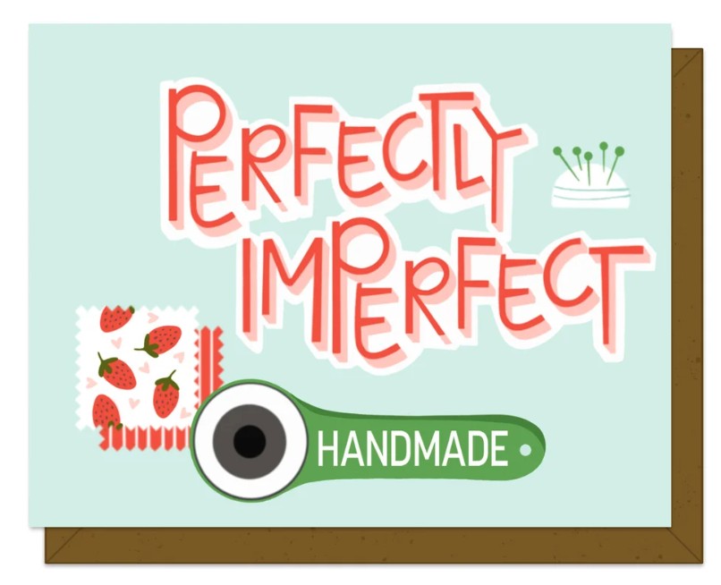 Perfectly Imperfect Greeting Card from Kati Cupcake