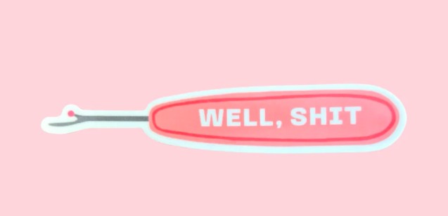 Well, Shit Bubblegum Pink Sticker from Kati Cupcake