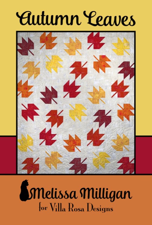 Autumn Leaves Quilt Pattern by Melissa Milligan for Villa Rosa Designs