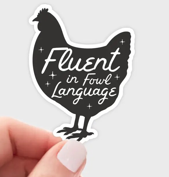 Fluent in Fowl Language Sticker from Yarnival