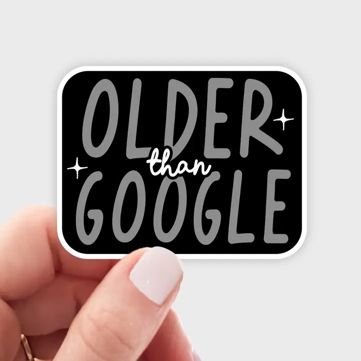 Older Than Google Sticker from Yarnival