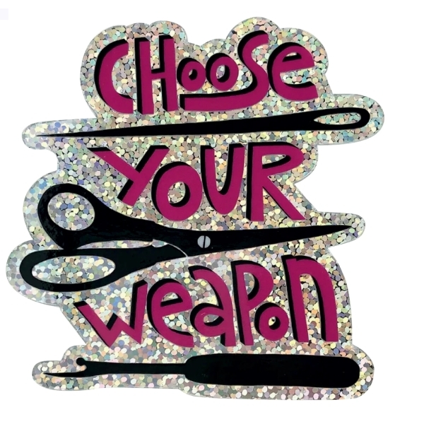 Choose Your Weapon Glitter Sticker from Fish Museum and Circus