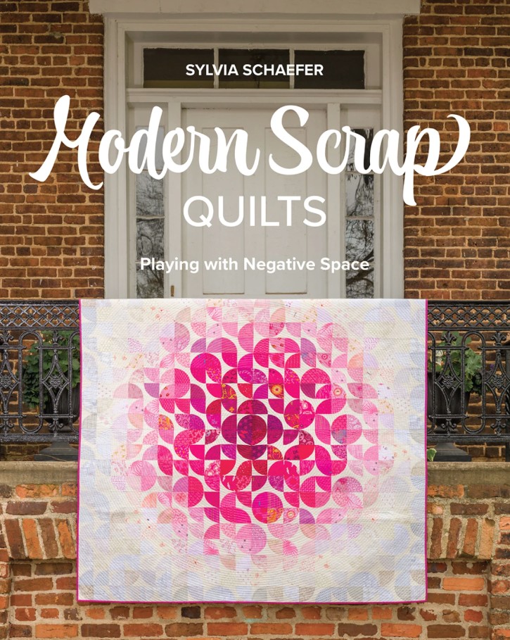 Modern Scrap Quilts by Sylvia Schaefer