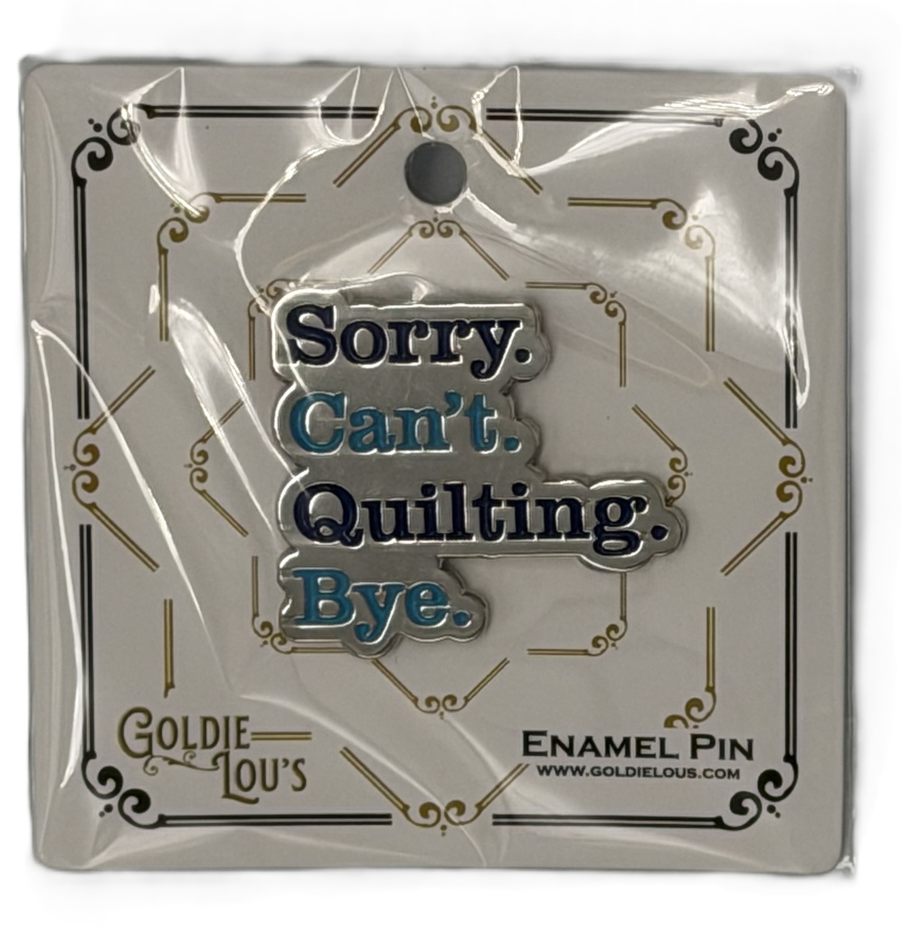 Sorry Can't Enamel Pin by Goldie Lou's