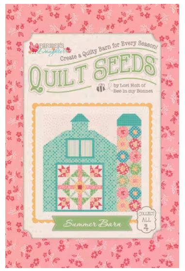 Lori Holt Farmer's Daughter Quilt Seeds Pattern Summer Barn