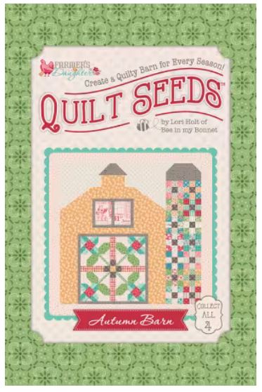 Lori Holt Farmer's Daughter Quilt Seeds Pattern Autumn Barn