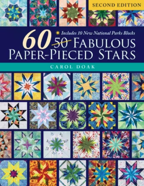 60 FabulousPaper Pieced Stars 2nd edition by Carol Doak