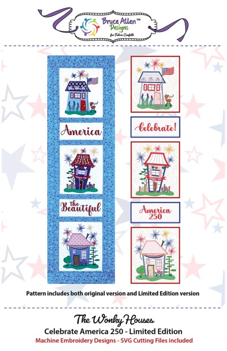 The Wonky Houses Banner Celebrate America 250 Machine Embroidery Designs by Bruce Allen