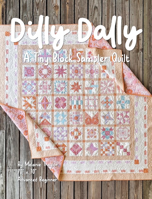 Dilly Dally - A Tiny Block Sampler Quilt Book by Melanie Traylor