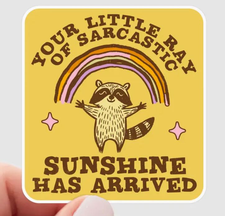 Your Little Ray of Sarcastic Sunshine Sticker