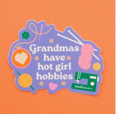 Grandmas Have Hot Girl Hobbies Sticker from Sarah Hearts