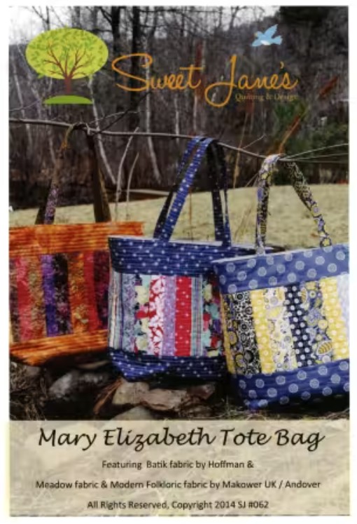 Mary Elizabeth Tote Bag Pattern by Sweet Jane's Quilting & Design
