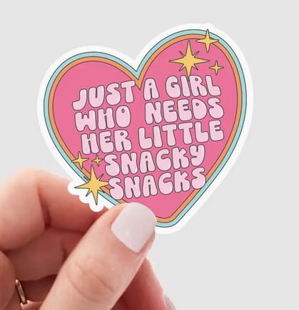 Just a Girl Who Needs Her Little Snacky Snacks Sticker
