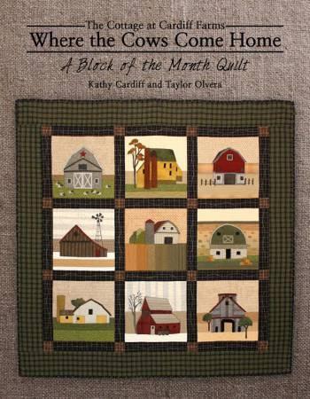 Where The Cows Come Home Block Of The Month By Kathy Cardiff And Taylor Olvera 