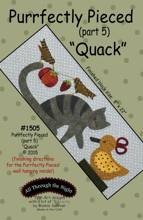 Purrfectly Pieced Part 5: Quack Pattern By Bonnie Sullivan For All Through The Night