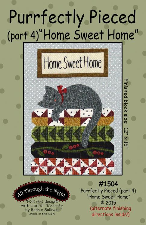 Purrfectly Pieced Pattern - Part 4: Home Sweet Home By Bonnie Sullivan For All Through The Night