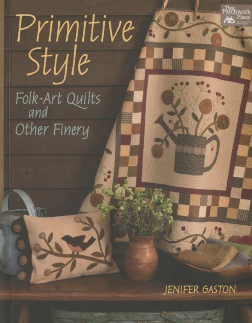 Primitive Style: Folk-Art Quilts and Other Finery	