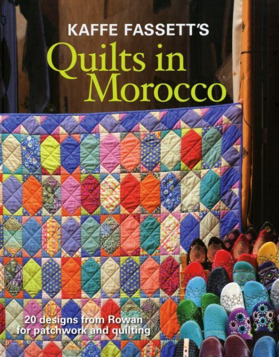 Quilts In Morocco By Kaffe Fassett For Taunton Books