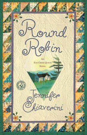 Round Robin (Elm Creek Quilts #2) by Jennifer Chiaverini