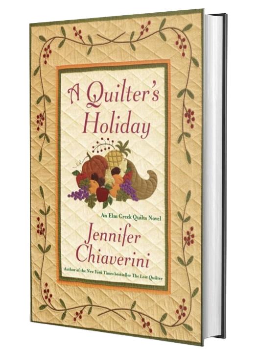 A Quilter's Holiday (Elm Creek Quilts #15) by Jennifer Chiaverini